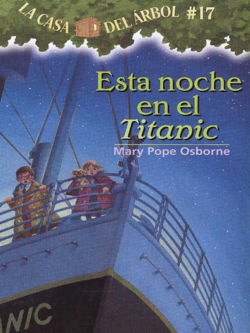 Title details for Esta noche en el Titanic by Mary Pope Osborne - Available